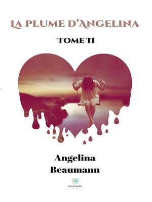cover image of La plume d'Angelina--Tome II